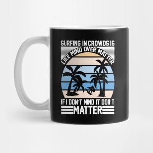 sunset beach surfing quote saying slogan Mug